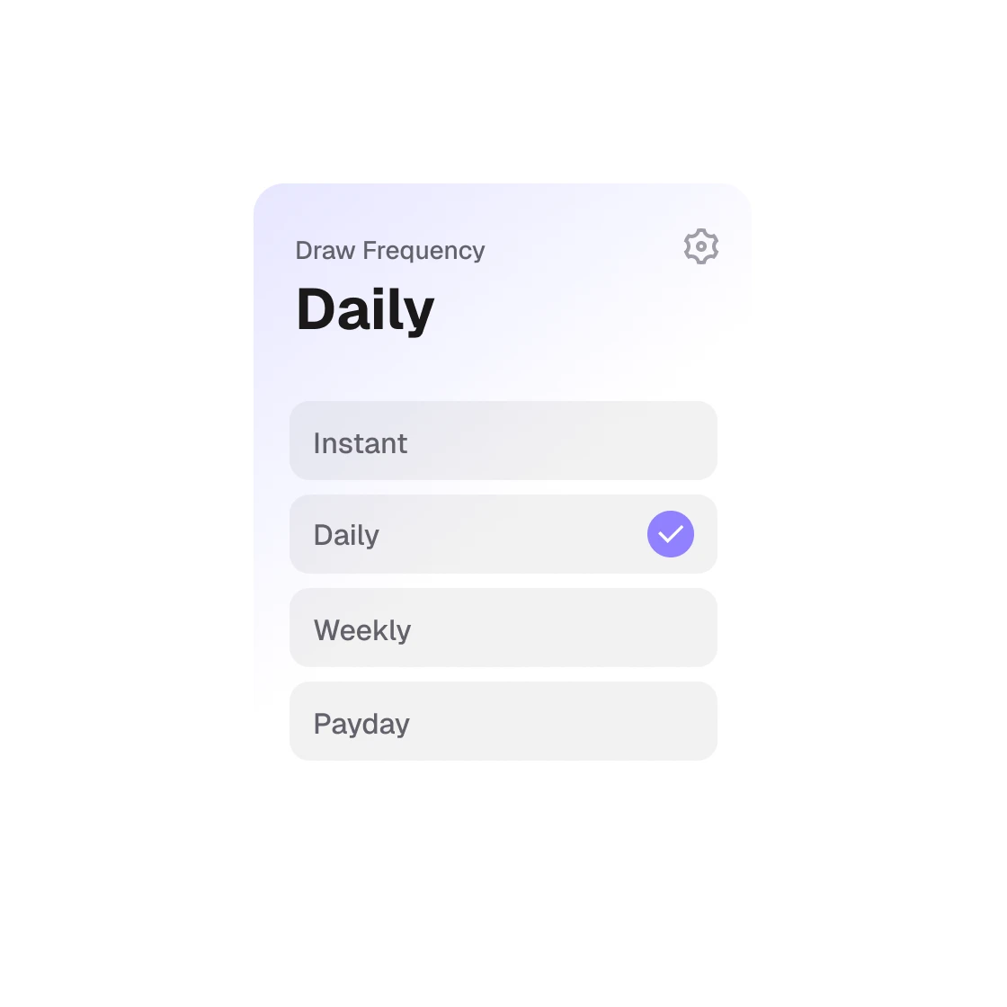Draw frequency picker set to Daily, with Instant, Weekly and Payday options